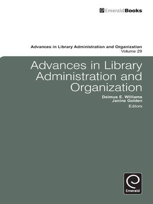 cover image of Advances in Library Administration and Organization, Volume 29